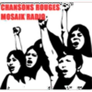 CHANSONS ROUGES MOSAIK RADIO