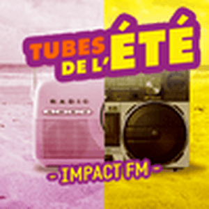 Impact FM - Les tubes de l'été