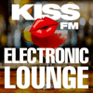 KISS FM – ELECTRONIC LOUNGE