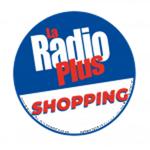 La Radio Plus - Shopping