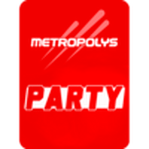 Metropolys Party