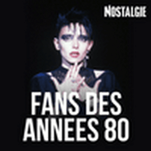 NOSTALGIE FANS DES ANNEES 80