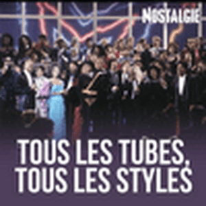 NOSTALGIE TOUS LES TUBES, TOUS LES STYLES