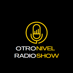 Otro Nivel Radio show