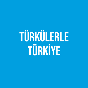 Türkülerle Türkiye